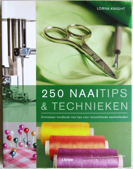 250 Naaitips & Technieken - Lorna Knight