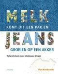 Melk Komt Uit Een Pak - Uwe Klindworth