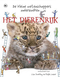 De kleine wetenschappers onderzoeken.. Het dierenrijk - Caroline Bingham
