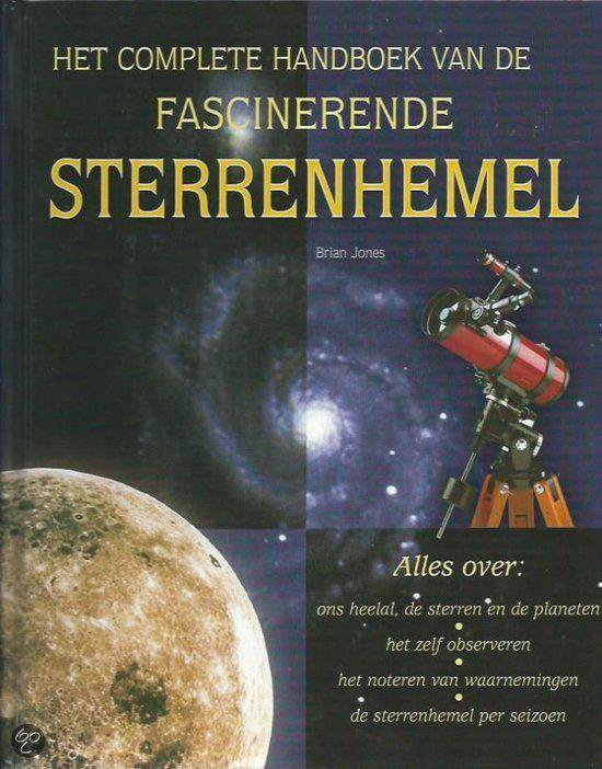 Het complete handboek van de fascinerende sterrenhemel - Brian Jones