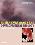 Human Embryology and Developmental Biology Updated Edition - Bruce M. Carlson, Bruce Carlson