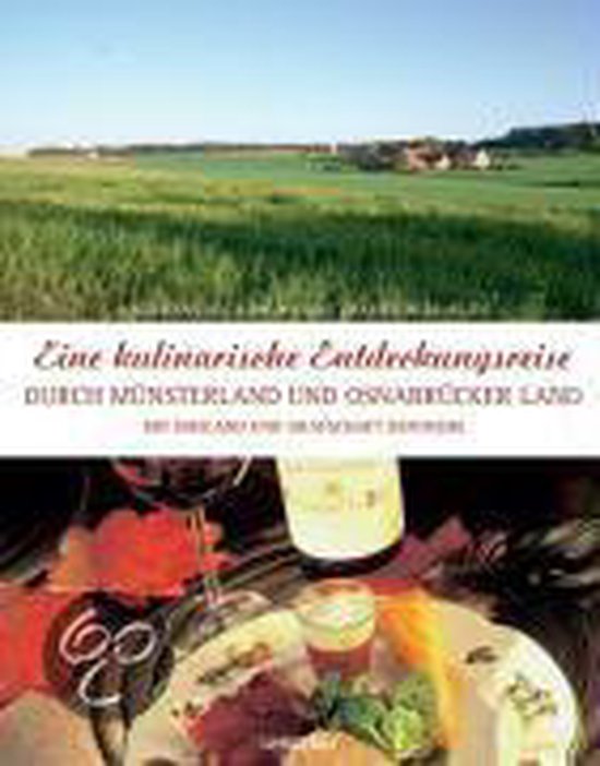 Eine kulinarische Entdeckungsreise durch das Münsterland und Osnabrücker Land - Magdalena Ringeling