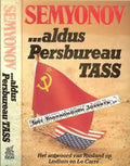 ... Aldus Persbureau TASS | Julian Semenovič Semyonov - Julian Semenovič Semyonov, Jan Koesen