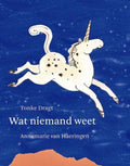 Wat Niemand Weet - Tonke Dragt, Annemarie van Haeringen