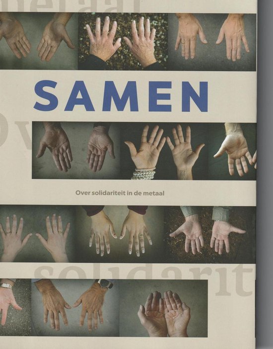 SAMEN over solidariteit in de metaal - De Schrijfzaak,Ronald de Kreij en Jowi Schmidtz