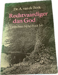 Rechtvaardiger dan god - A. van de Beek