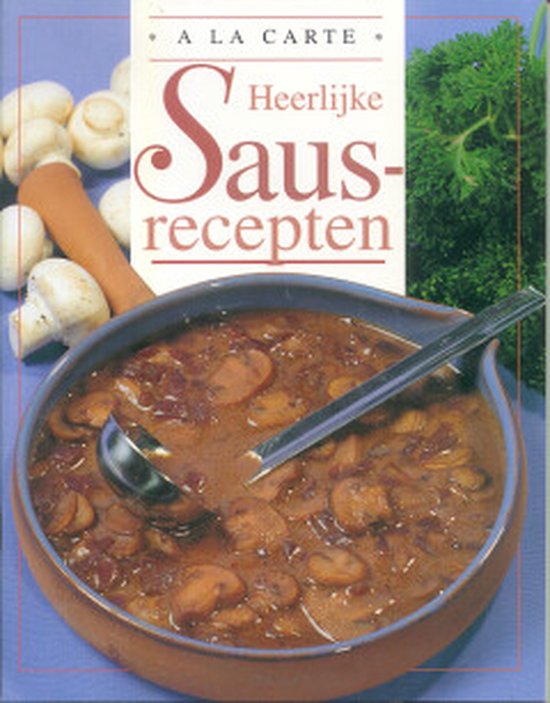 A La Carte Sausrecepten - Onbekend