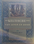 Keltische Boek Van Leven En Dood - Juliette Wood, Kees van den Heuvel
