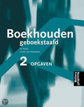 Opgaven 2 Boekhouden geboekstaafd - Sarina van Vlimmeren, S.J.M. van Vlimmeren