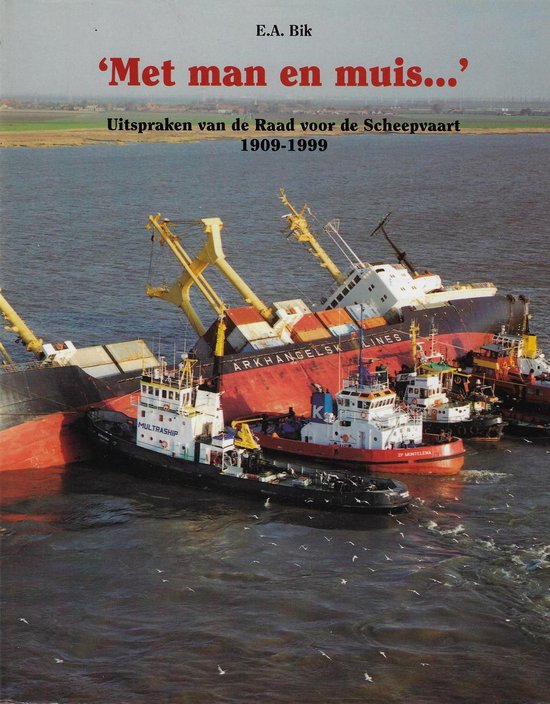 Met man en muis: uitspraken van de raad voor de scheepvaart - Bik