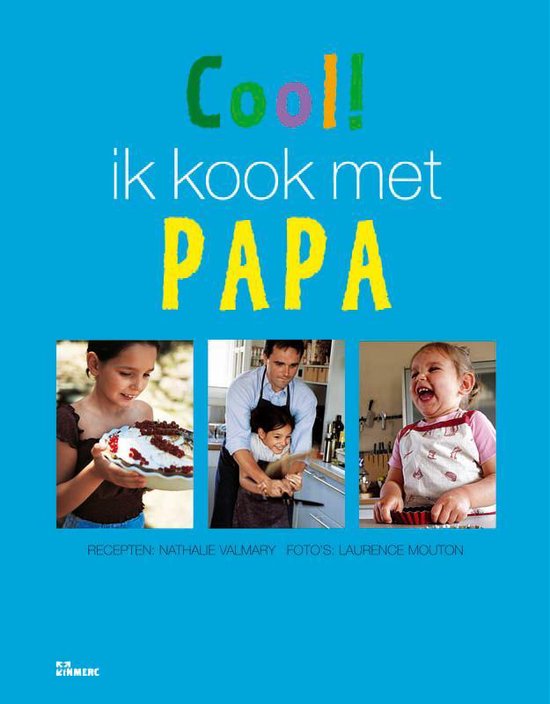 Cool ! Ik Kook Met Papa - Nathalie Valmary