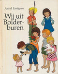 Wij uit Bolderburen - Astrid Lindgren