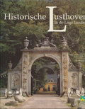 Historische lusthoven in de Lage Landen - Rene Bosch van Drakestein, Ton Coops