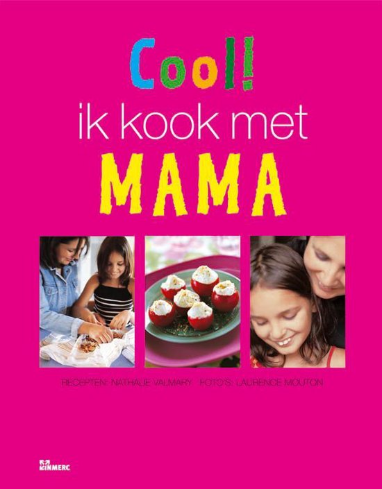 Cool ! Ik Kook Met Mama - Nathalie Valmary