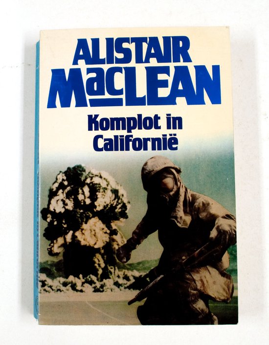 Komplot in Californië | - Alistair Maclean