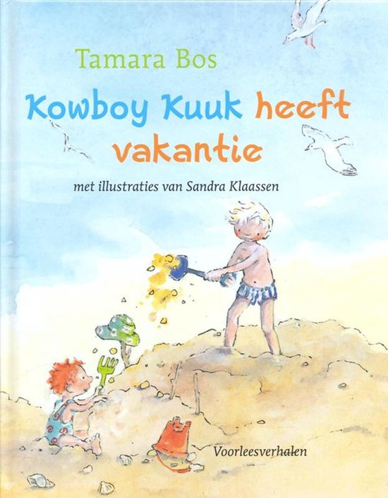 Kowboy Kuuk Heeft Vakantie - Tamara Bos