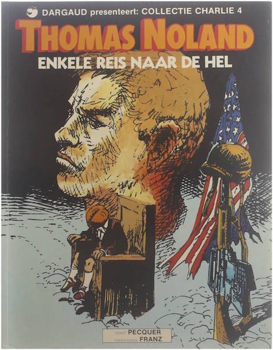 Thomas Noland; : Enkele reis naar de hel - Franz, pseud van F. Drappier., Pecqueur
