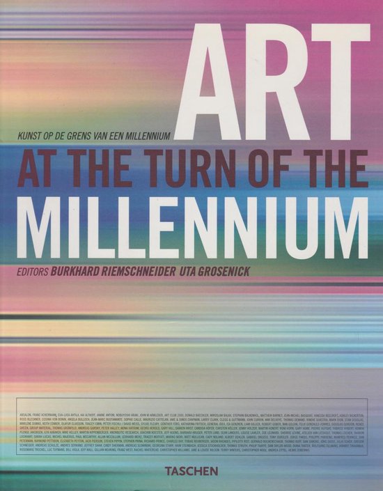 Art at the Turn of the Millenium - Burkhard Riemschneider, Uta Grosenick