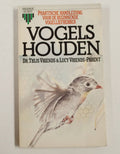 Vogels houden - L. Vriends - Parent