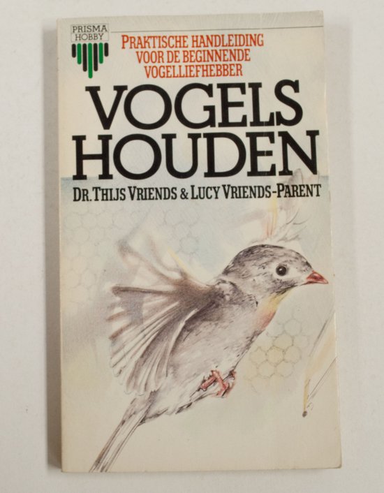 Vogels houden - L. Vriends - Parent