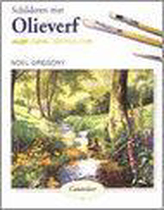 Schilderen Met Olieverf - N. Gregory