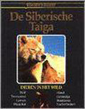 Dieren in het wild / 7 de siberische taiga - J. Honders, N. Kuipers