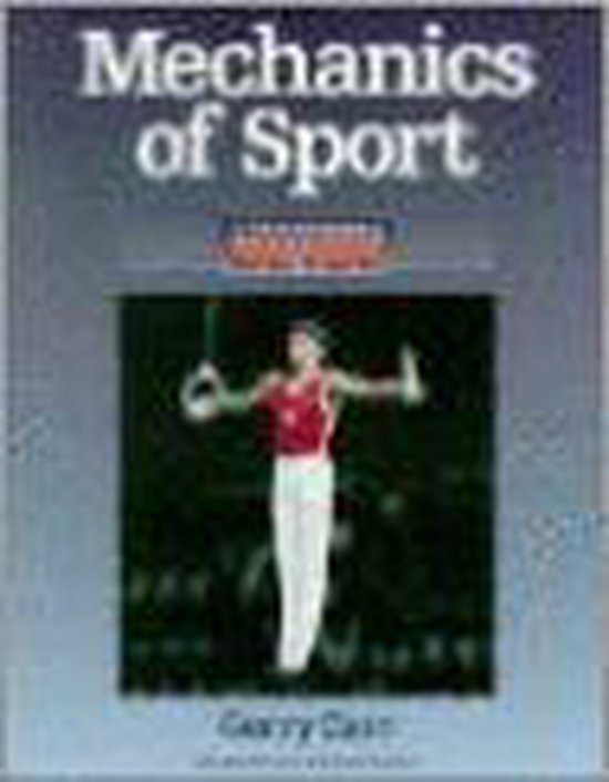 The Mechanics of Sport - Gerald A. Carr