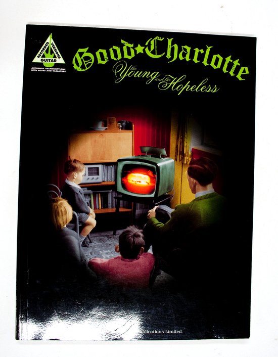 Young And The Hopeless - Good Charlotte