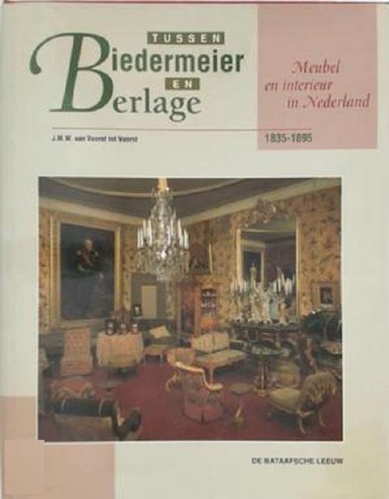 Tussen Biedermeier en Berlage deel 1 - J.M.W. van Voorst tot Voorst