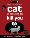 How to Tell If Your Cat is Plotting to Kill You - The Oatmeal, Matthew Inman