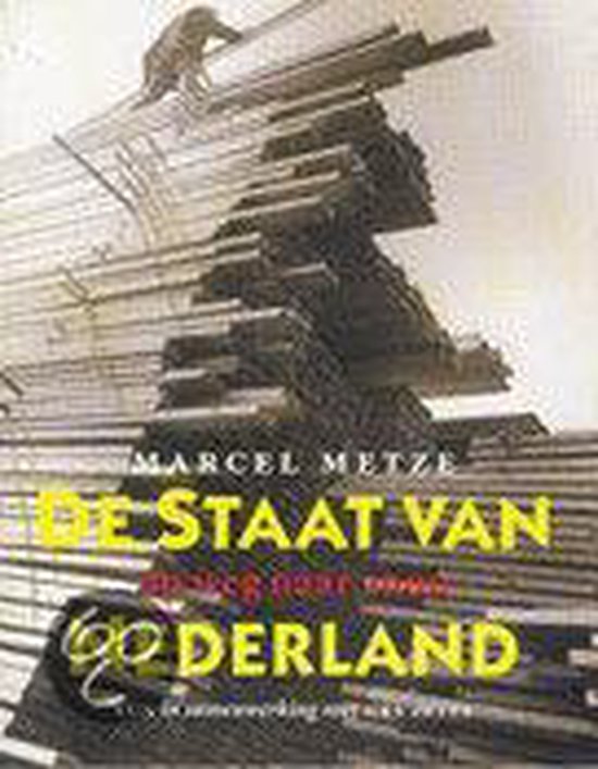 STAAT VAN NEDERLAND OP WEG NAAR 2000 - Marcel Metze