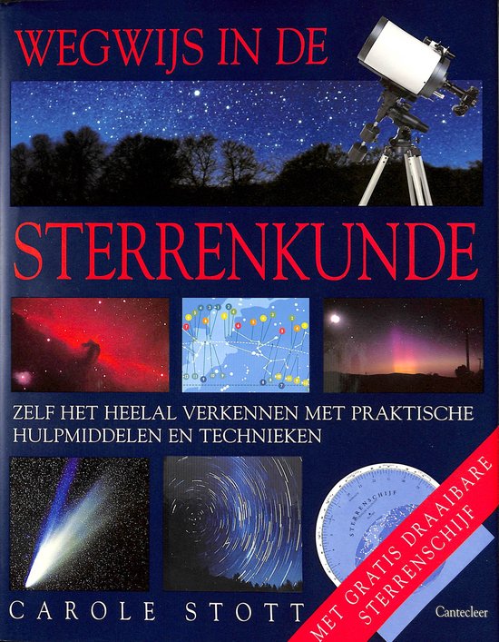 Wegwijs In De Sterrenkunde - Carole Stott, Carolee Bateson - Koch