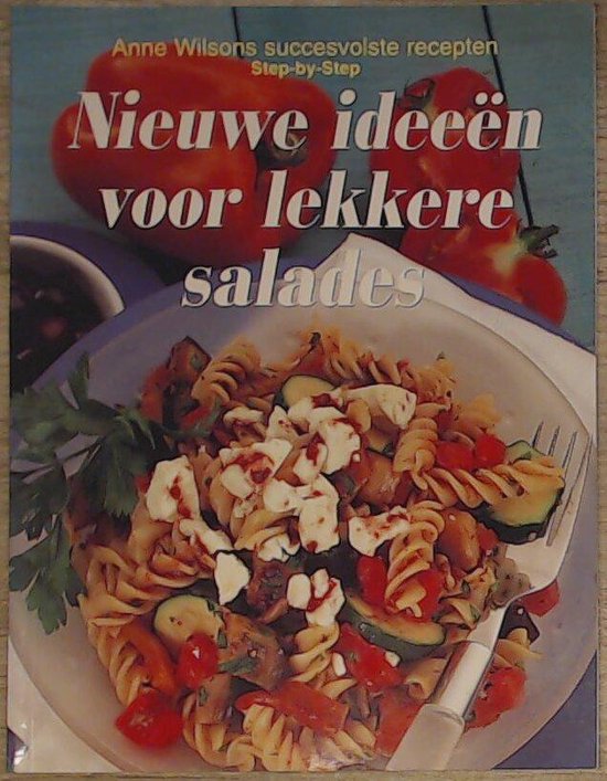Nieuwe ideeën voor lekkere salades - Anne Wilson