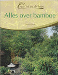 Creatief in de Tuin Alles over Bamboe - Friedrich Eberts, Onbekend