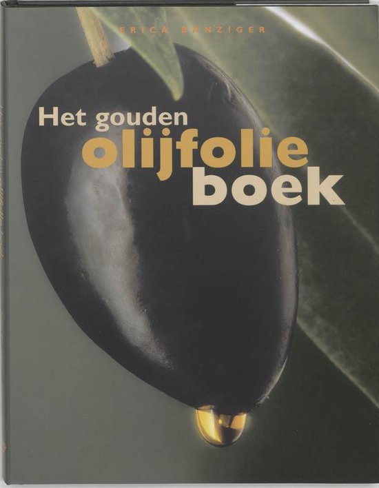 Het gouden olijfolie boek - Onbekend