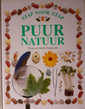Puur Natuur - Stap Voor Stap - Thuis en buiten bezig zijn - Angela Wilkes, Dave King