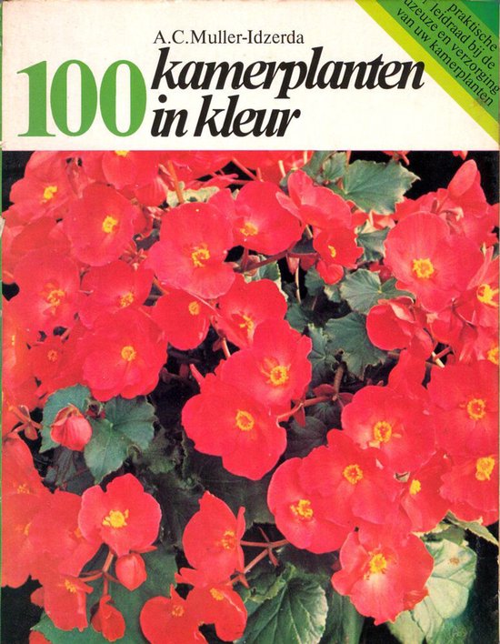 100 kamerplanten in kleur - A.C. Muller - Idzerda