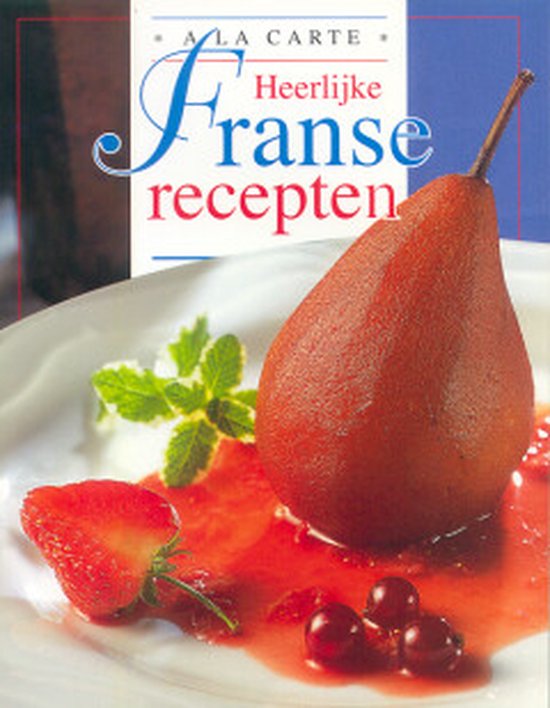 A La Carte Franse Recepten - Onbekend