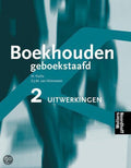 Boekhouden geboekstaafd 2 uitwerkingen opgaven - H. Fuchs, S.J.M. van Vlimmeren