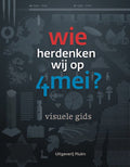Wie herdenken wij op 4 mei - Jaap Goudsmit