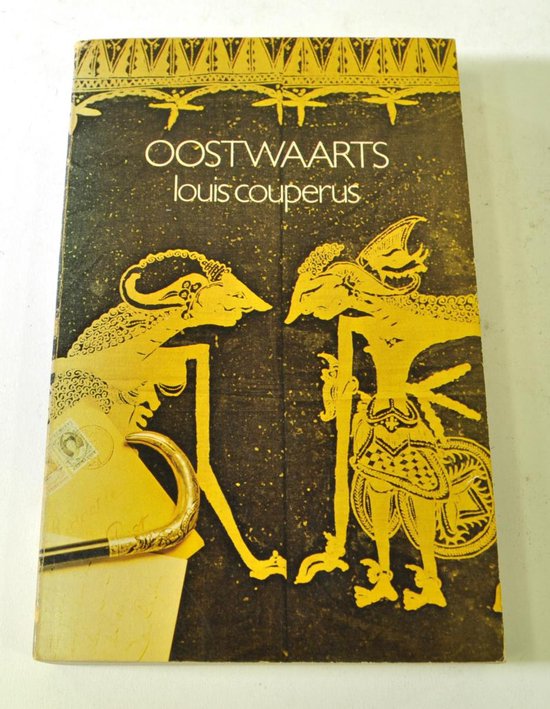 Oostwaarts Louis Couperus ISBN 9025802214