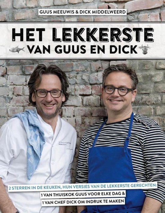 Het lekkerste van Guus en Dick - Guus Meeuwis, Dick Middelweerd