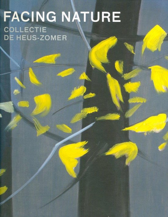Facing nature. Collectie De Heus - Zomer