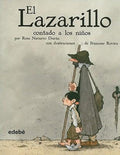 El lazarillo contado a los ninos / Lazarillo told to Children - Rosa Navarro Durán, Francesc Rovira