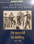 WERELD IN OORLOG 1940 - 59 - reader digest