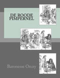 De Roode Pimpernel - Baroness Orczy