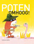 Poten omhoog! - Catharina Valckx