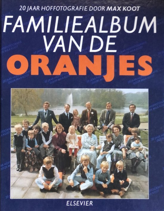 Familiealbum Van De Oranjes - Max Koot, Ans Herenius