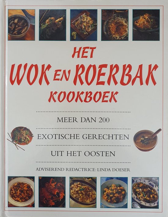 het WOK en ROERBAK kookboek - Linda Doeser