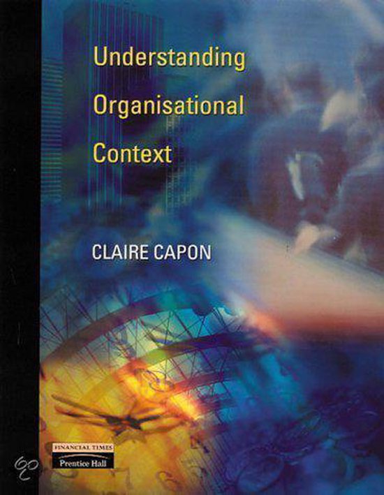 Understanding Organisational Context - Claire Capon, Andrew Disbury